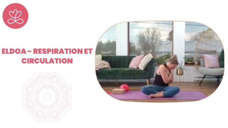 16 - ELDOA - Respiration et circulation avec Julie Cadorette